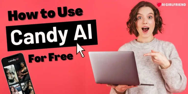 How to Use Candy AI for Free in 2024: Step-by-Step Guide