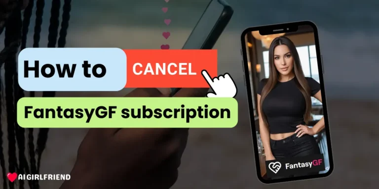 How to Cancel Your FantasyGF Subscription (Easy Steps)